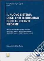 Il nuovo sistema degli enti territoriali dopo le recenti riforme