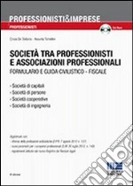 Società tra professionisti e associazioni professionali libro