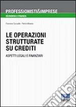 Le operazioni strutturate su crediti