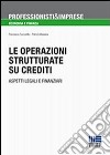 Le operazioni strutturate su crediti libro