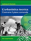 Urbanistica tecnica libro di Paolillo P. Luigi