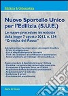 Nuovo sportello unico per l'edilizia (S.U.E.) libro