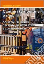 Cantieri temporanei o mobili. Con CD-ROM