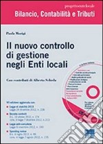 Il nuovo controllo di gestione negli Enti locali. Con CD-ROM libro