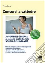 Avvertenze generali al concorso a cattedra nella scuola dell'infanzia libro