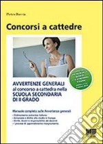 Avvertenze generali al concorso a cattedra nella scuola secondaria di II grado libro