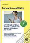 Avvertenze generali al concorso a cattedra nella scuola secondaria di II grado libro