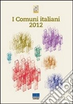 I comuni italiani 2012 libro