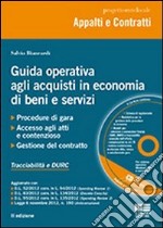 Guida operativa agli acquisti in economia di beni e servizi. Con CD-ROM libro