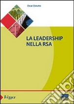 La leadership nella RSA libro