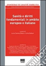 Sanità e diritti fondamentali in ambito europeo e italiano libro