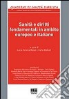 Sanità e diritti fondamentali in ambito europeo e italiano libro
