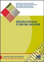 Servizio sociale e crisi del welfare libro