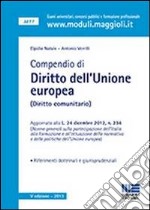 Compendio di diritto dell'Unione europea (Diritto comunitario) libro