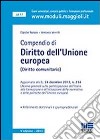 Compendio di diritto dell'Unione europea (Diritto comunitario) libro