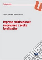 Imprese multinazionali. Innovazione e scelte localizzative libro