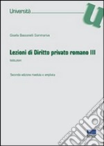 Lezioni di diritto privato romano. Vol. 3