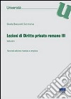Lezioni di diritto privato romano. Vol. 3 libro