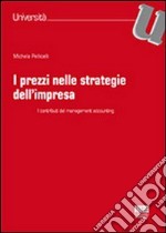 I prezzi nelle strategie dell'impresa libro