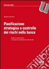 Pianificazione strategica e controllo dei rischi nella banca libro di Cerrone Rosaria