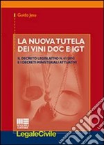 La nuova tutela dei vini DOC e IGT