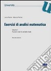 Esercizi di analisi matematica. Vol. 1: Funzioni reali di variabile reale libro di Romeo Maurizio Recine Laura