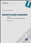 Esercizi di analisi matematica. Vol. 2: Funzioni di più variabili ed equazioni differenziali libro