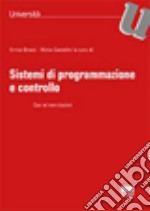 Sistemi di programmazione e controllo. Casi ed esercitazioni libro