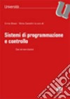 Sistemi di programmazione e controllo. Casi ed esercitazioni libro