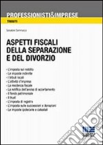 Aspetti fiscali della separazione e del divorzio libro