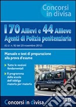 170 allievi e 44 allieve agenti di polizia penitenziaria libro