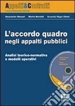 L'accordo quadro negli appalti pubblici. Con CD-ROM libro