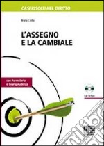 L'assegno e la cambiale. Con CD-ROM libro