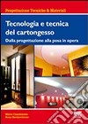 Tecnologia e tecnica del cartongesso libro