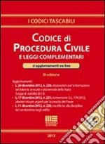 Codice di procedura civile e leggi complementari libro