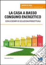 La casa a basso consumo energetico libro