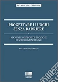 Progettare i luoghi senza barriere