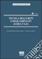 Tecnica delle reti e degli impianti acqua e gas