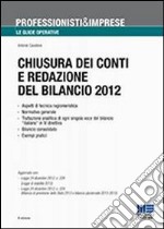 Chiusura dei conti e redazione del bilancio 2012 libro