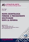 Nuova deontologia forense e procedimento disciplinare dopo la riforma libro