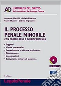 Il processo penale minorile. Con CD-ROM