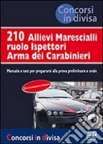 210 allievi marescialli ruolo ispettori arma dei carabinieri libro