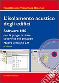 L'isolamento acustico degli edifici. Con CD-ROM