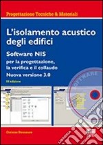 L'isolamento acustico degli edifici. Con CD-ROM libro