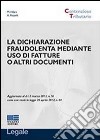 La dichiarazione fraudolenta mediante uso di fatture o altri documenti libro di Rizzelli Alessandra Villani Maurizio