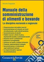 Manuale della somministrazione di alimenti e bevande. Con CD-ROM libro