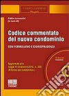 Codice commentato del nuovo condominio. Con CD-ROM libro di Lorenzini Fabio