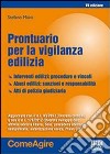 Prontuario per la vigilanza edilizia libro di Maini Stefano