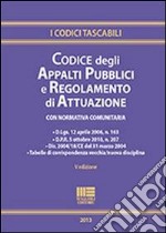 Codice degli appalti pubblici e regolamento di attuazione