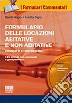 Formulario delle locazioni abitative e non abitative. Con CD-ROM libro